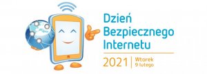 plakat akcji z napisem Dzień Bezpiecznego Internetu wtorek 9 luteg0 2021