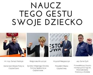 plakat z napisem Naucz tego znaku swoje dziecko ze zdjęciem Komendanta Miejskiego Policji młodszego inspektora Dariusza Kiedrzyna, Dyrektor częstochowskiego Miejskiego Ośrodka Pomocy Społecznej i Prezydenta Miasta Częstochowy Krzysztofa Matyjaszczyka oraz przewodniczącego Zespołu Interdyscyplinarnego do spraw Przeciwdziałania Przemocy w Rodzinie aspiranta Daniela Zycha