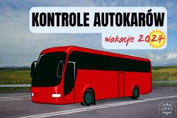 Plakat informacyjny z autokarem i napisem: kontrola autokarów